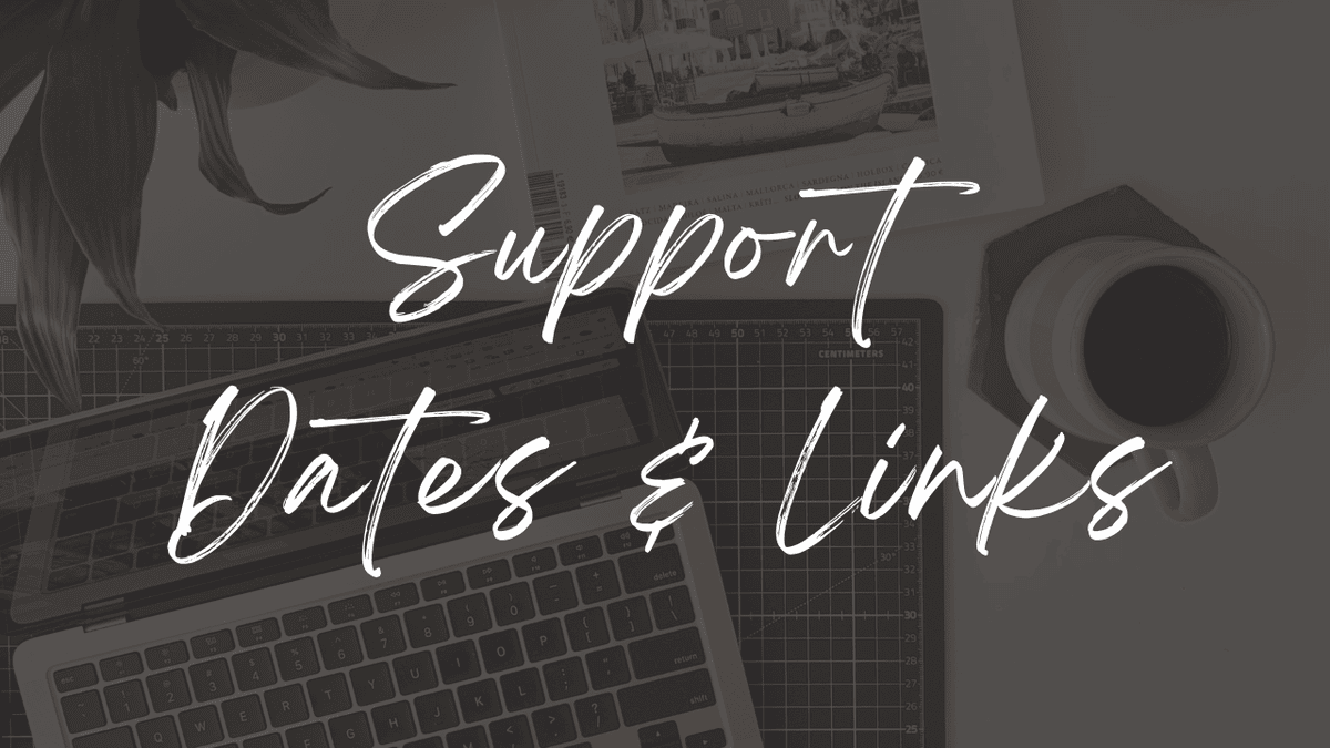 Support Dates &amp; Links