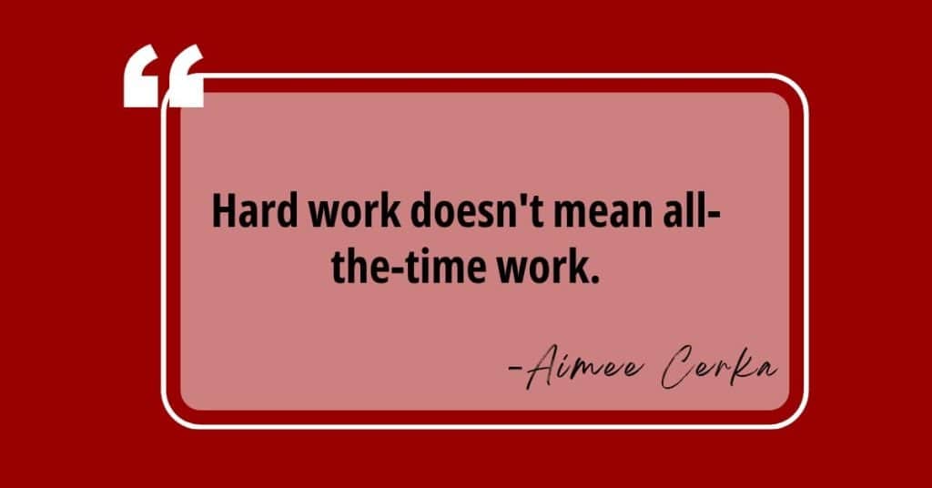Quote graphic reframing hard work as focused effort, not constant work